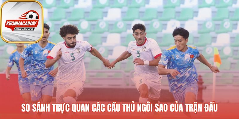 Đối đầu cá nhân giữa các ngôi sao quyết định trận đấu