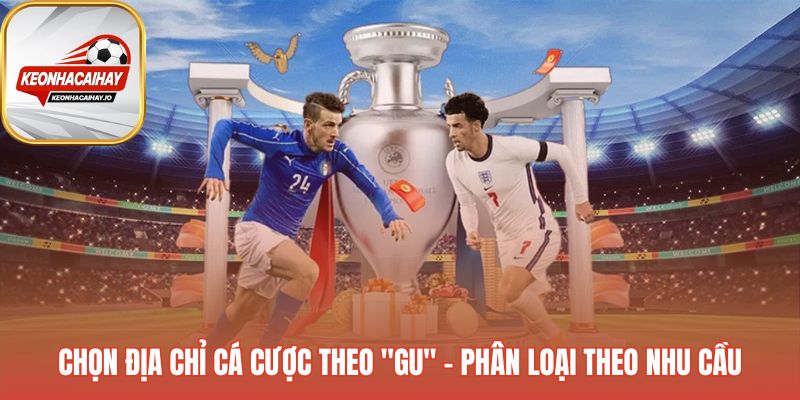 Phân loại trang cược phù hợp với phong cách cá nhân