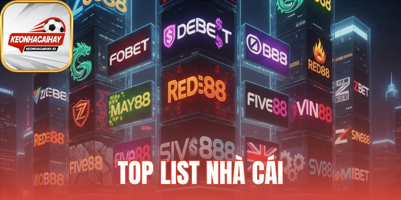 Top List Nhà Cái