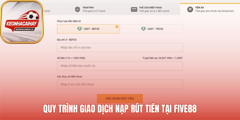 Quy trình nạp rút tiền an toàn tại Five88